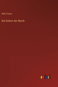Die Geburt der Musik