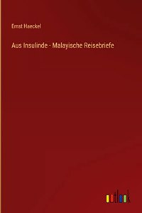 Aus Insulinde - Malayische Reisebriefe