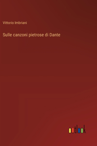 Sulle canzoni pietrose di Dante