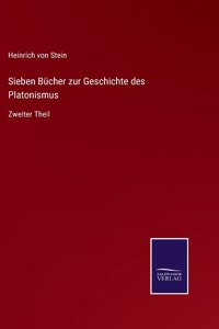 Sieben Bücher zur Geschichte des Platonismus