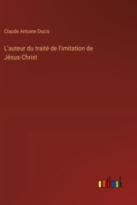 L'auteur du traité de l'imitation de Jésus-Christ