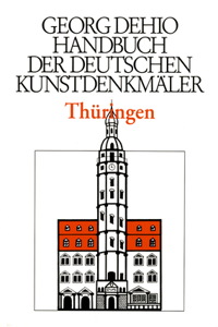 Dehio - Handbuch der deutschen Kunstdenkmaler / Thuringen