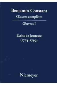 OEuvres complètes, I, Écrits de jeunesse (1774-1799)