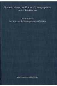 Das Wormser Religionsgesprach 1540/41