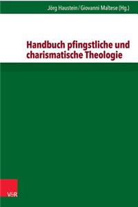 Handbuch Pfingstliche Und Charismatische Theologie