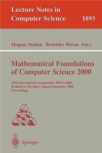 Mathematical Foundations of Computer Science 2000
