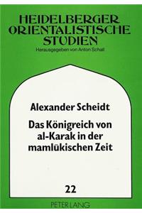 Das Koenigreich von al-Karak in der mamlukischen Zeit