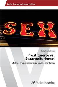 Prostituierte vs. SexarbeiterInnen