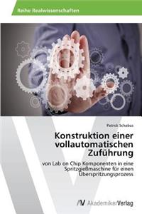 Konstruktion einer vollautomatischen Zuführung