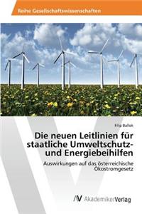 Die neuen Leitlinien für staatliche Umweltschutz- und Energiebeihilfen