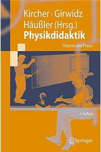 Physikdidaktik: Theorie Und Praxis