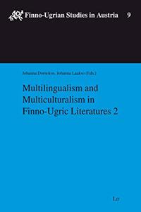 Multilingualism and Multiculturalism in Finno-Ugric Literatures 2, 9