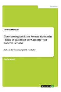 Übersetzungskritik am Roman 'Gomorrha - Reise in das Reich der Camorra' von Roberto Saviano