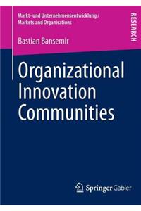 Organizational Innovation Communities