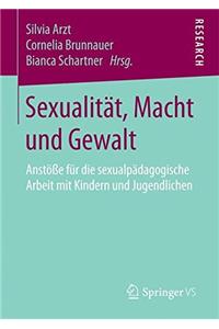 Sexualität, Macht Und Gewalt