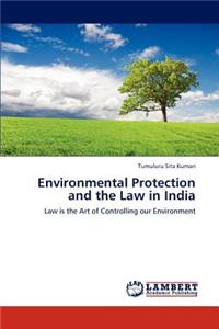 Environmental Protection and the Law in India