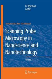 Scanning Probe Microscopy in Nanoscience and Nanotechnology 2