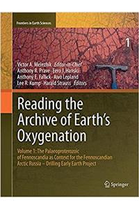 Reading the Archive of Earth's Oxygenation: Volume 1: The Palaeoproterozoic of Fennoscandia as Context for the Fennoscandian Arctic Russia - Drilling Early Earth Project
