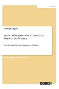 Impact of organisation structure on financial perfomance