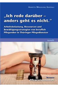 "Ich rede darüber - anders geht es nicht.