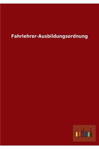 Fahrlehrer-Ausbildungsordnung