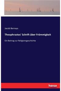 Theophrastos' Schrift über Frömmigkeit