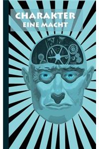 Charakter - Eine Macht