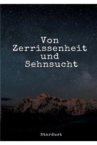 Von Zerrissenheit und Sehnsucht