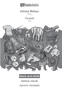 BABADADA black-and-white, bahasa Melayu - Tajik (in cyrillic script), kamus visual - visual dictionary (in cyrillic script)