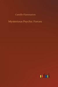 Mysterious Psychic Forces