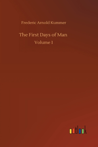 First Days of Man