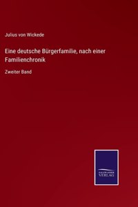 Eine deutsche Bürgerfamilie, nach einer Familienchronik