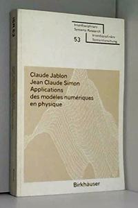 Applications des modeles numeriques en physique