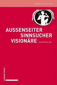 Aussenseiter - Sinnsucher - Visionare