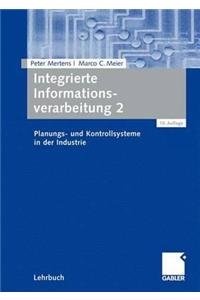 Integrierte Informationsverarbeitung 2: Planungs- Und Kontrollsysteme in Der Industrie