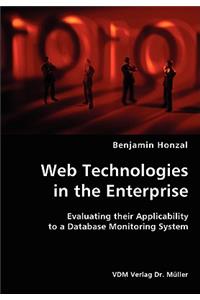 Web Technologies in the Enterprise- Evaluating their Applicability to a Database Monitoring System
