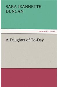 Daughter of To-Day