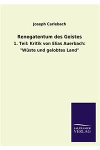 Renegatentum des Geistes