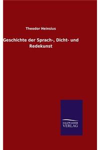 Geschichte der Sprach-, Dicht- und Redekunst