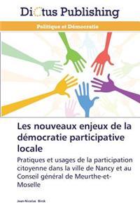 Les Nouveaux Enjeux de la Démocratie Participative Locale