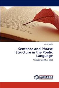 Sentence and Phrase Structure in the Poetic Language