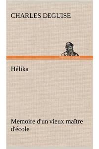 Hélika Memoire d'un vieux maître d'école