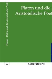 Platon und die Aristotelische Poetik