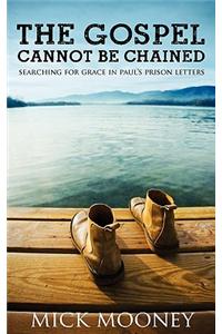 The Gospel Cannot Be Chained