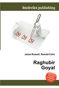 Raghubir Goyal