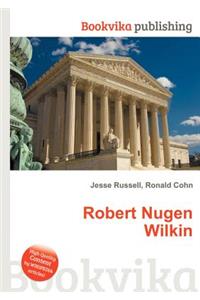 Robert Nugen Wilkin