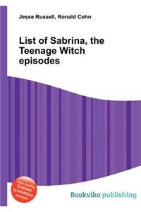 List of Sabrina, the Teenage Witch Episodes
