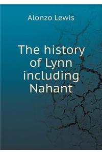 The History of Lynn Including Nahant