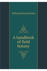 A Handbook of Field Botany
