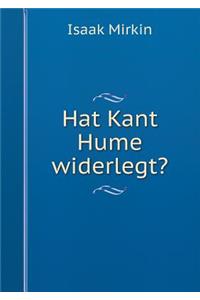 Hat Kant Hume Widerlegt?